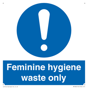 Feminine hygiene waste only